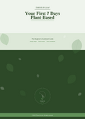 Your First 7 Days Plant-Based (FREE GUIDE)